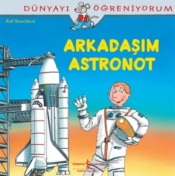 Dünyayı Öğreniyorum - Arkadaşım Astronot ürün görseli 1