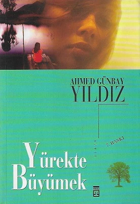 Yürekte Büyümek Ahmed Günbay Yıldız Timaş Yayınları - YENİ KİTAP ürün görseli 1
