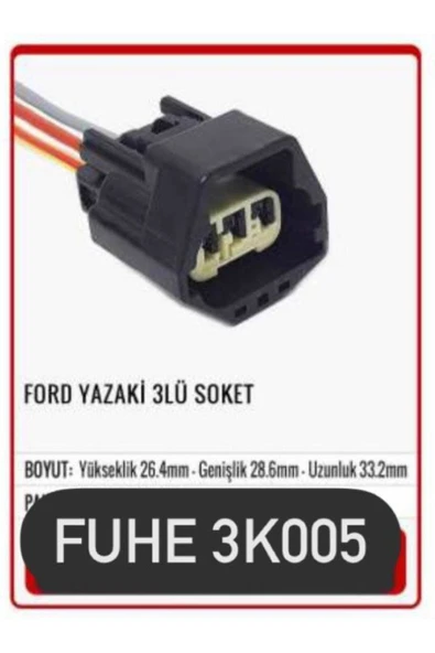 fuhe Fhe 3k005 Ford Yazaki 3lü Soket ürün görseli 1