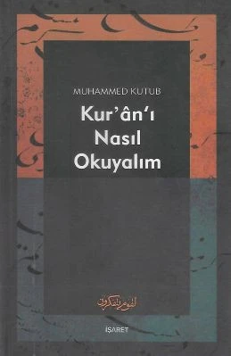 Kur'an'ı Nasıl Okuyalım Muhammed Kutub İşaret Yayınları - İKİNCİ EL KİTAP ürün görseli 1