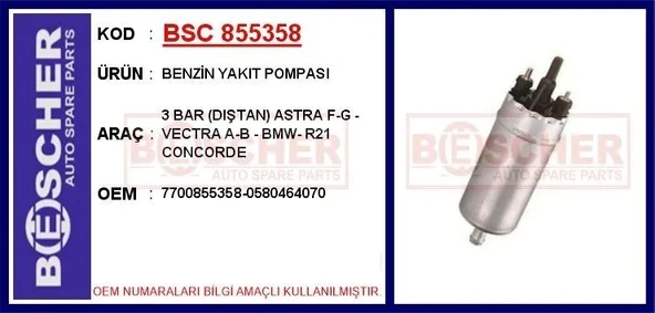 BENZİN YAKIT POMPASI 3 BAR (DIŞTAN) ASTRA F-G - VECTRA A-B - BMW- R21 CONCORDE ürün görseli 1