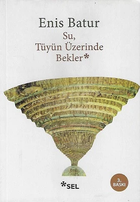 Su Tüyün Üzerinde Bekler Enis Batur Sel Yayıncılık - YENİ KİTAP ürün görseli 1