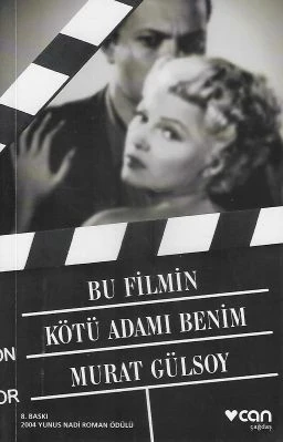 Bu Filmin Kötü Adamı Benim Murat Gülsoy Can Yayınları - YENİ KİTAP ürün görseli 1