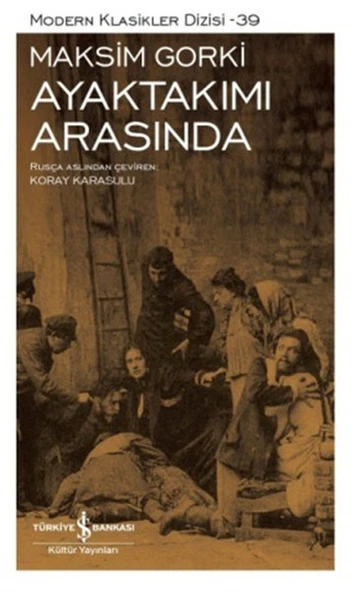 Ayaktakımı Arasında - Modern Klasikler Dizisi ürün görseli 1