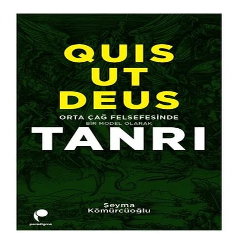 Quis Ut Deus - Orta Çağ Felsefesinde Bir Model Olarak Tanrı ürün görseli 1