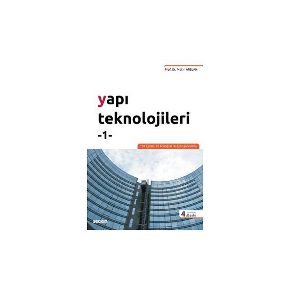 Yapı Teknolojileri - 1 (4.Baskı) Metin Arslan 6 2019/09 ürün görseli 1