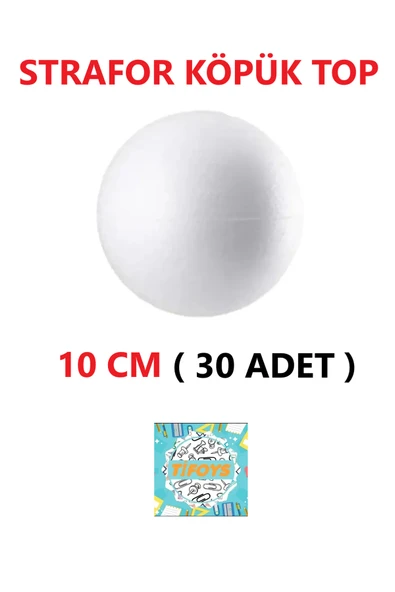 TİFOYS Strafor Köpük Top Küre Top Beyaz - 10 cm - ( 30 Adet ) ürün görseli 1