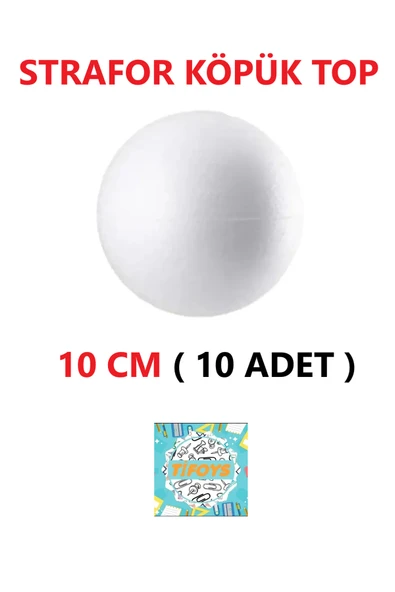 TİFOYS Strafor Köpük Top Küre Top Beyaz - 10 Cm - ( 10 Adet ) ürün görseli 1