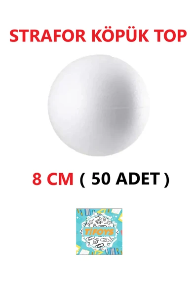 TİFOYS Strafor Köpük Top Küre Top Beyaz - 8 cm - ( 50 Adet ) ürün görseli 1