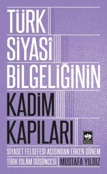 Türk Siyasi Bieliğinin Kadim Kapıları ürün görseli 1
