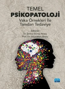 TEMEL PSİKOPATOLOJİ  Vaka Örnekleri ile Tanıdan Tedaviye ürün görseli 1