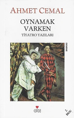 Oynamak Varken (Tiyatro Yazıları) Ahmet Cemal Can Yayınları - YENİ KİTAP ürün görseli 1