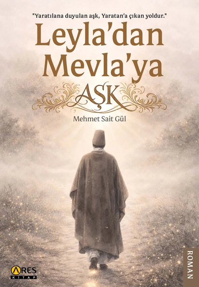 Leyla’dan Mevla’ya Aşk- Mehmet Sait Gül ürün görseli 1