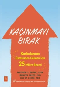 KAÇINMAYI BIRAK - Korkularının Üstesinden Gelmen İçin 25 Mikro Beceri / Stop Avoiding Stuff 25 Microskills to Face Your Fears and Do It Anyway ürün görseli 1