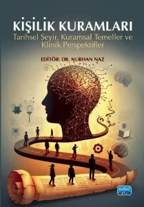 KİŞİLİK KURAMLARI - Tarihsel Seyir, Kuramsal Temeller ve Klinik Perspektifler ürün görseli 1