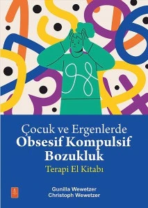 ÇOCUKLARLA OBSESİF KOMPULSİF BOZUKLUK Bir El Kitabı - Zwangsstörungen bei Kindern und Jugendlichen Ein Therapiemanual ürün görseli 1