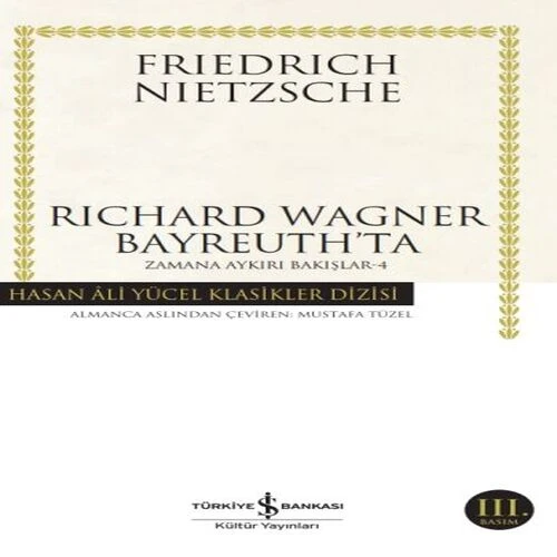 Richard Wagner Bayreuthta - Zamana Aykırı Bakışlar 4 - Hasan Ali Yücel Klasikleri ürün görseli 1