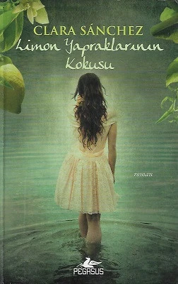 Limon Yapraklarının Kokusu Clara Sanchez Pegasus Yayınları - İKİNCİ EL KİTAP ürün görseli 1