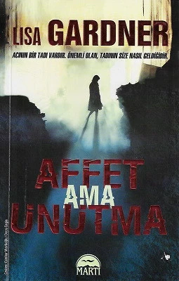 Affet Ama Unutma Lisa Gardner Martı Yayınları - İKİNCİ EL KİTAP ürün görseli 1