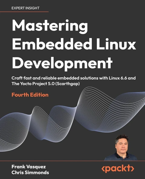 Mastering Embedded Linux Development 4th Edition Fourth Edition - Vasquez, Simmonds ürün görseli 1