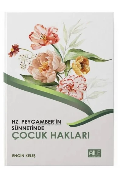 Hz. Peygamber'in Sünnetinde Çocuk Hakları | Engin Keleş ürün görseli 1