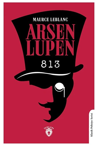 Arsen Lupen Sekiz Yüz On Üç / Maurice Leblanc / Dorlion Yayınları / 9786253685836 ürün görseli 1