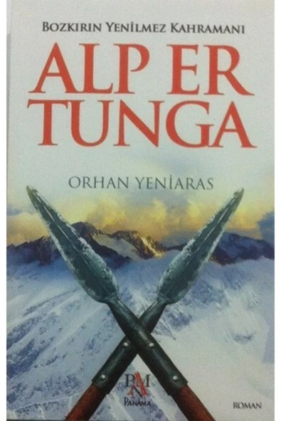 Alp Er Tunga Bozkırın Yenilmez Kahramanı ürün görseli 1