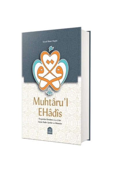 Muhtaru'l Ehadis & Peygamber Efendimiz (s.a.v.)'den Seçme Hadis-i Şerifler ve Hikmetler ürün görseli 1