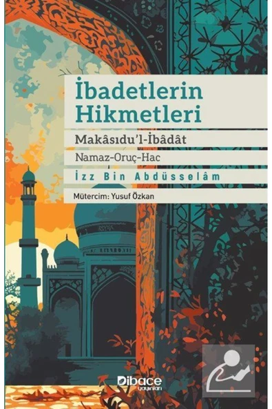 İbadetlerin Hikmetleri & Makasidu'l Ibadat (NAMAZ ORUÇ HAC) ürün görseli 1
