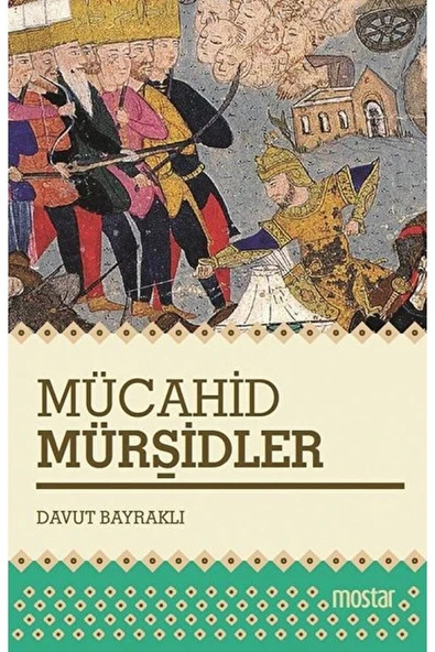 Mücahid Mürşidler / Davut Bayraklı / / 9786051592213 ürün görseli 1