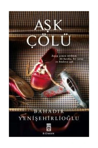 Bahadır Yenişehirlioğlu Aşk Çölü 9786050818796 - Bahadır Yenişehirlioğlu ürün görseli 1