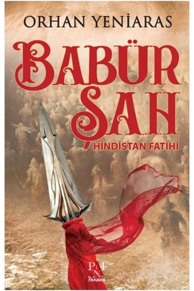 Babür Şah - Hindistan Fatihi / Orhan Yeniaras / / 9786052221679 ürün görseli 1