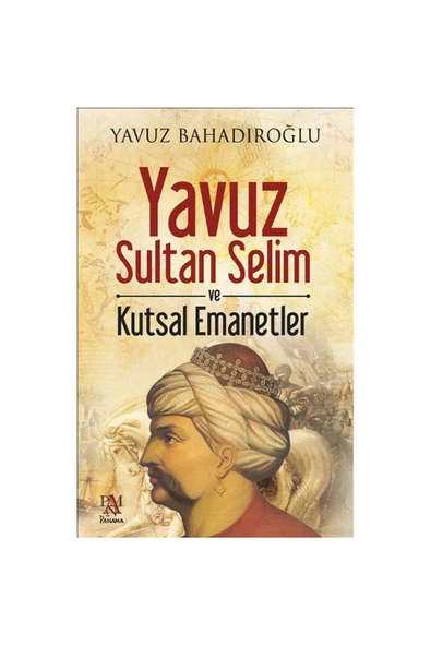 Yavuz Sultan Selim Ve Kutsal Emanetler ürün görseli 1