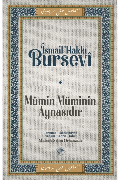 Mümin Müminin Aynasıdır / İsmail Hakkı Bursevi / Şamil Yayıncılık / 9786057562432 ürün görseli 1