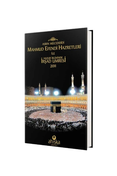 Asrın Müceddidi Mahmut Efendi Hazretleri Ile Huzur Ikliminde Irşad Umresi ürün görseli 1