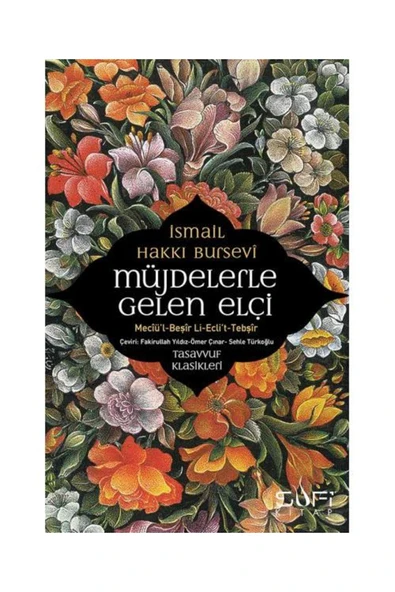 Müjdelerle Gelen Elçi / Sufi Kitap / İsmail Hakkı Bursevi ürün görseli 1