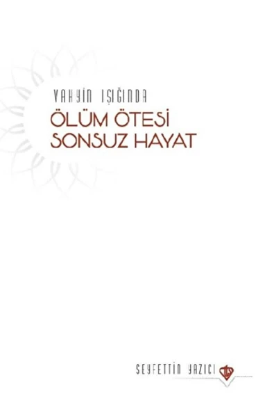 Vahyin Işığında Ölüm Ötesi Sonsuz Hayat ürün görseli 1