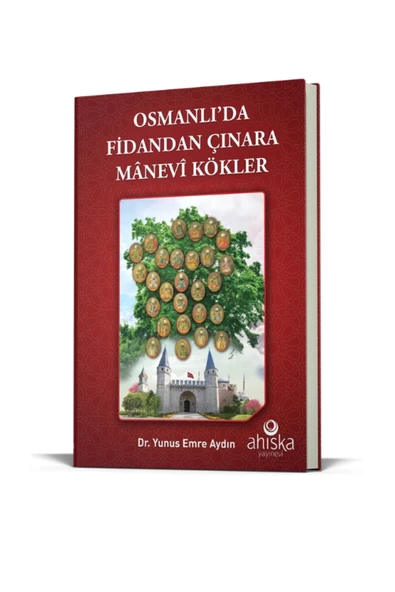 Osmanlıda Fidandan Çınara Manevi Kökler ürün görseli 1