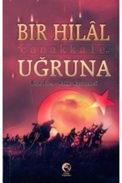 Bir Hilal Uğruna / Çanakkale ürün görseli 1