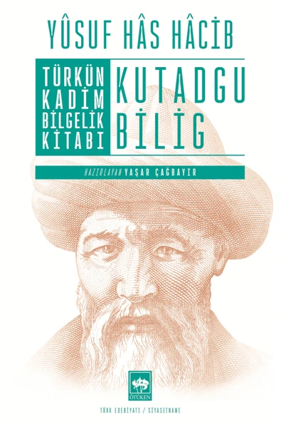 Türk'ün Kadim Bilgelik Kitabı Kutadgu Bilig / Yusuf Has Hacip ürün görseli 1