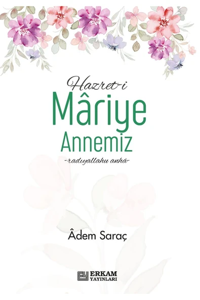 Hazreti Mariye Annemiz - Adem Saraç ürün görseli 1