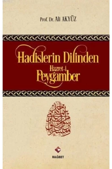 Hadislerin Dilinden Hazreti Peygamber - - Ali Akyüz Kitabı ürün görseli 1