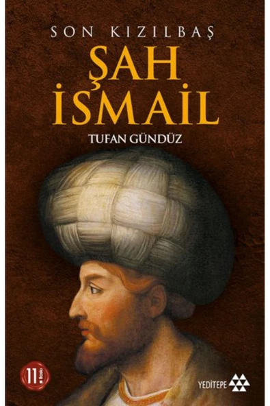 Son Kızılbaş Şah İsmail / / Tufan Gündüz ürün görseli 1
