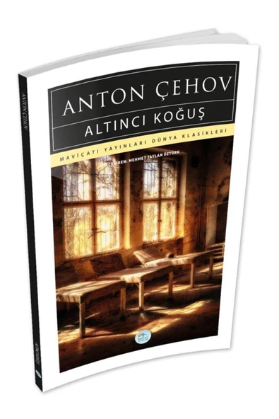 Altıncı Koğuş - Anton Çehov - Maviçatı (dünya Klasikleri) ürün görseli 1
