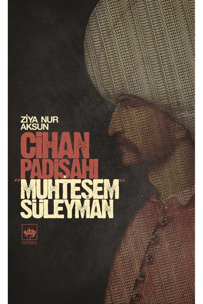 Cihan Padişahı Muhteşem Süleyman - Ziya Nur Aksun ürün görseli 1