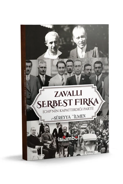 Zavallı Serbest Fırka CHP'nin Kapattırdığı Parti ürün görseli 1