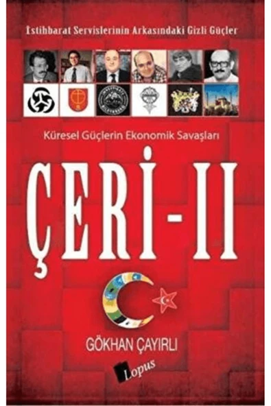Çeri - 2 Küresel Güçlerin Ekonomik Savaşları Gökhan Çayırlı Kitabı 240 Sayfa Lopus Yayınları ürün görseli 1