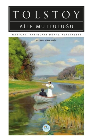 Aile Mutluluğu - Tolstoy - Maviçatı Dünya Klasikleri ürün görseli 1