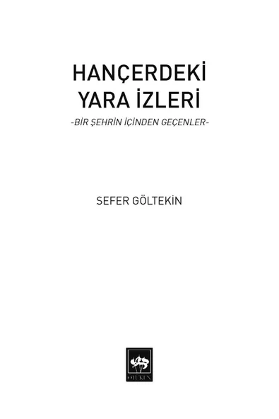 Hançerdeki Yara İzleri / Sefer Göltekin - Resim 2