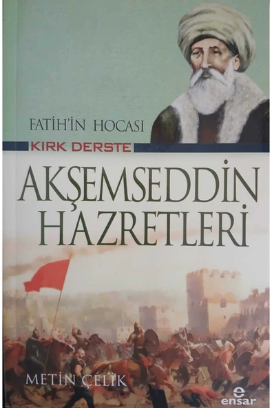 Fatihin Hocası Kırk Derste Akşemseddin Hazretleri ürün görseli 1